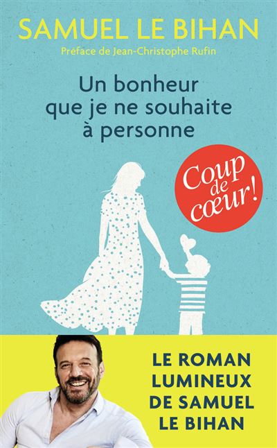 Samuel Le Bihan, Un bonheur que je ne souhaite à personne, J’ai Lu, 2020